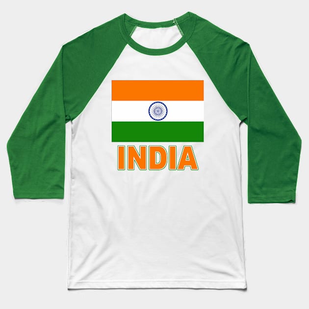 The Pride of India - Indian National Flag Design Baseball T-Shirt by Naves